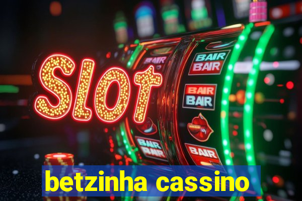 betzinha cassino